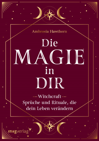 Ambrosia Hawthorn: Die Magie in dir