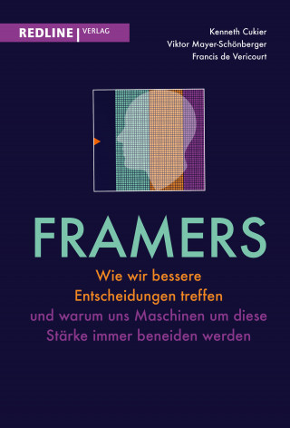 Kenneth Cukier, Viktor Mayer-Schönberger, Francis de Véricourt: Framers