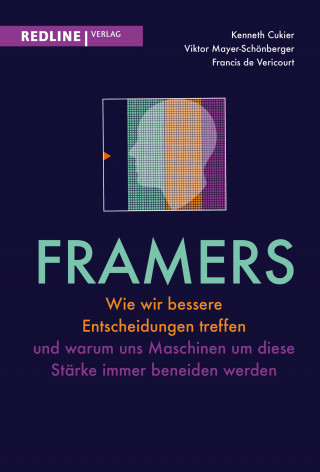 Kenneth Cukier, Viktor Mayer-Schönberger, Francis de Véricourt: Framers