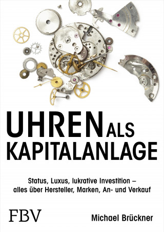 Michael Brückner: Uhren als Kapitalanlage