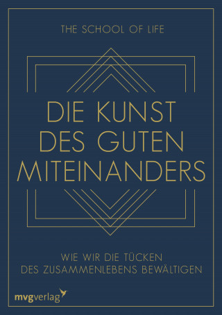 The School of Life: Die Kunst des guten Miteinanders