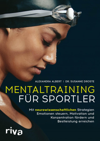 Alexandra Albert, Susanne Droste: Mentaltraining für Sportler