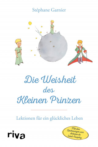 Stéphane Garnier: Die Weisheit des Kleinen Prinzen