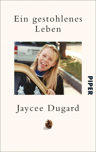 Jaycee Dugard: Ein gestohlenes Leben