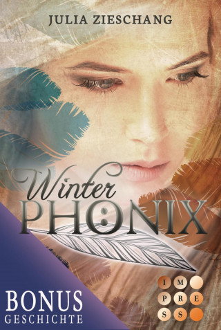 Julia Zieschang: Winterphönix. Bonusgeschichte inklusive XXL-Leseprobe zur Reihe (Die Phönix-Saga)