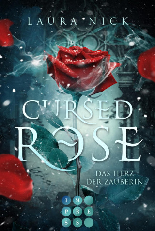 Laura Nick: Cursed Rose. Das Herz der Zauberin