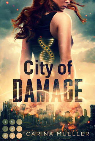 Carina Mueller: City of Damage (Brennende Welt 1)