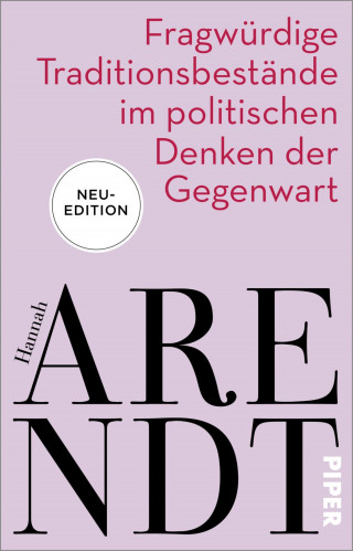 Hannah Arendt: Fragwürdige Traditionsbestände im politischen Denken der Gegenwart