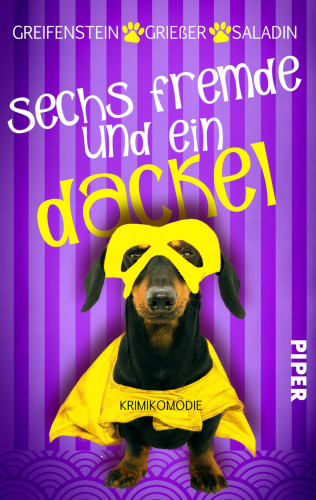 Gina Greifenstein, Anne Griesser, Barbara Saladin: Sechs Fremde und ein Dackel