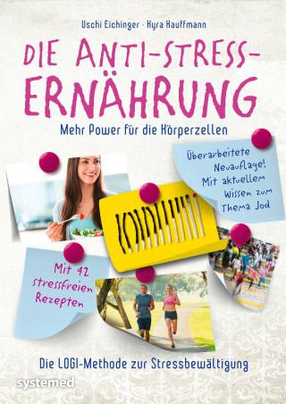 Kyra Kauffmann, Uschi Eichinger: Die Anti-Stress-Ernährung