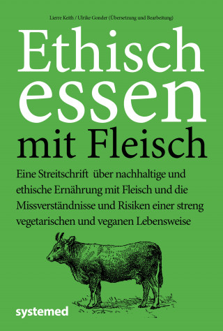 Lierre Keith, Ulrike Gonder: Ethisch Essen mit Fleisch