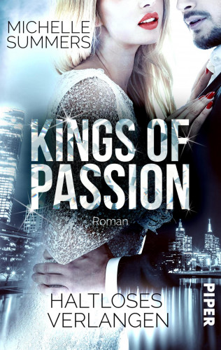 Michelle Summers: Kings of Passion - Haltloses Verlangen