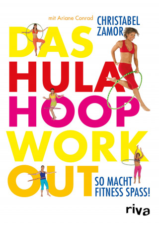 Christabel Zamor, Ariane Conrad: Das Hula-Hoop-Workout