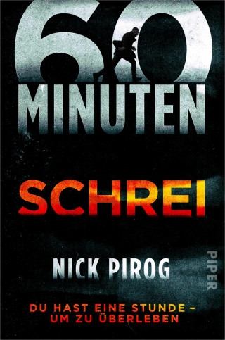 Nick Pirog: 60 Minuten – Schrei