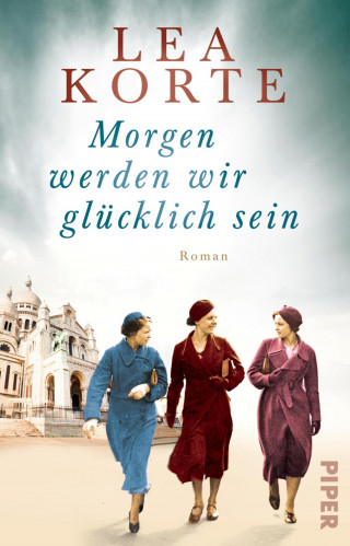Lea Korte: Morgen werden wir glücklich sein