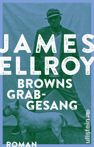 James Ellroy: Browns Grabgesang