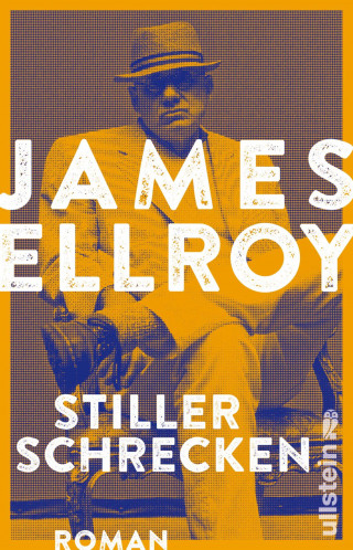 James Ellroy: Stiller Schrecken