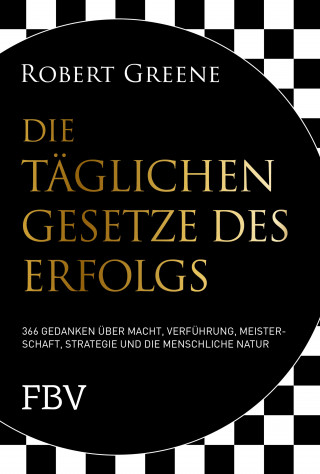 Robert Greene: Die täglichen Gesetze des Erfolgs