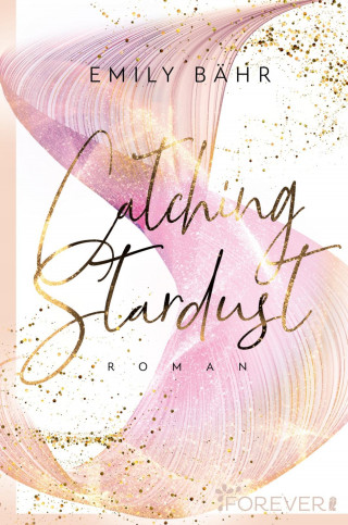 Emily Bähr: Catching Stardust