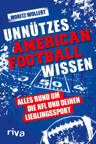 Moritz Wollert: Unnützes American Football Wissen