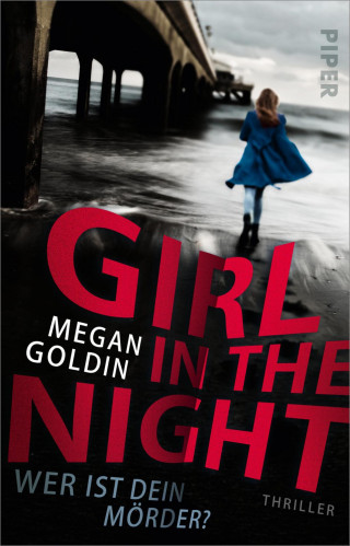 Megan Goldin: Girl in the Night – Wer ist dein Mörder?