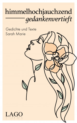 Sarah Marie: himmelhochjauchzend gedankenvertieft