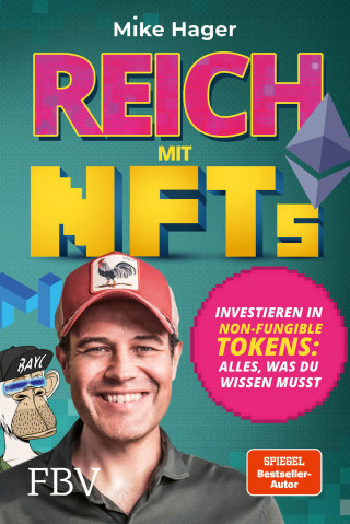 Mike Hager: Reich mit NFTs