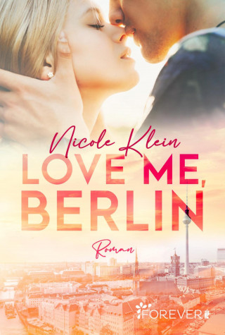 Nicole Klein: Love me, Berlin