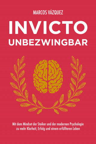 Marcos Vázquez: Invicto – Unbezwingbar