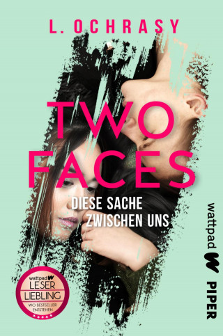 L. Ochrasy: Two Faces – Diese Sache zwischen uns