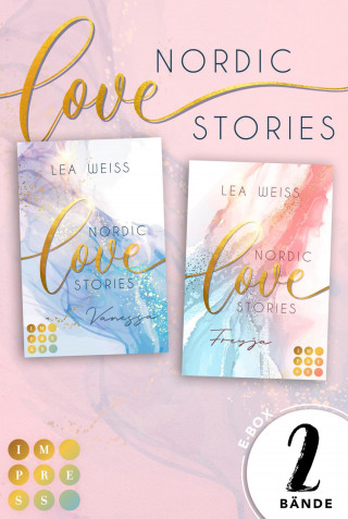 Lea Weiss: Nordic Love Stories: Der Sammelband der romantischen Dilogie