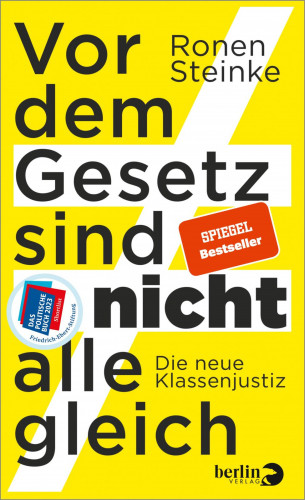 Ronen Steinke: Vor dem Gesetz sind nicht alle gleich