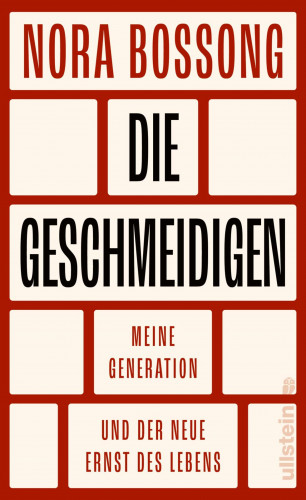 Nora Bossong: Die Geschmeidigen