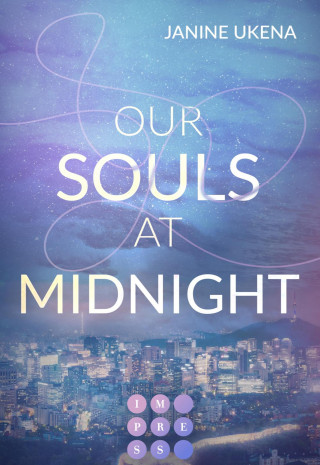 Janine Ukena: Our Souls at Midnight (Seoul Dreams 1)