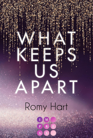 Romy Hart: What Keeps Us Apart (Glitter Love 1)