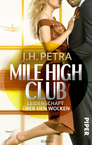 J. H. Petra: Mile High Club – Leidenschaft über den Wolken