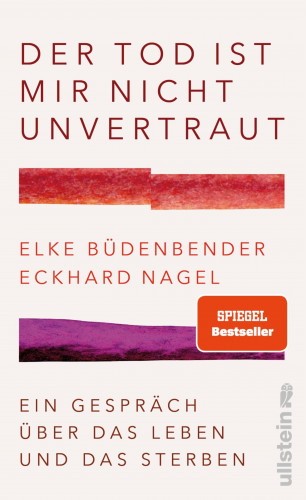 Elke Büdenbender, Eckhard Nagel: Der Tod ist mir nicht unvertraut