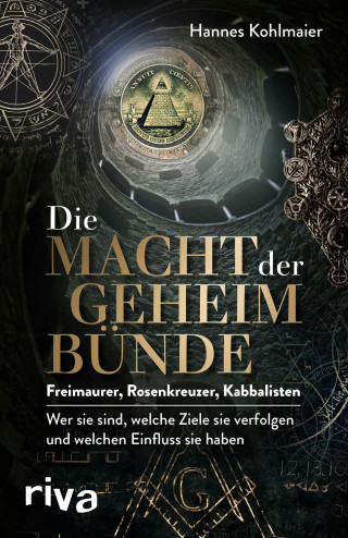 Hannes Kohlmaier: Die Macht der Geheimbünde