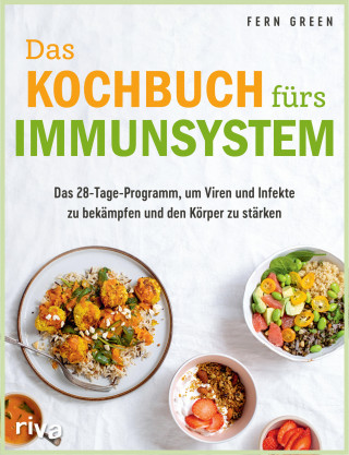 Fern Green: Das Kochbuch fürs Immunsystem