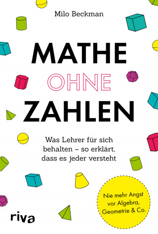 Milo Beckman: Mathe ohne Zahlen