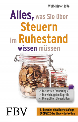 Wolf-Dieter Tölle: Alles, was Sie über Steuern im Ruhestand wissen müssen 2022/2023