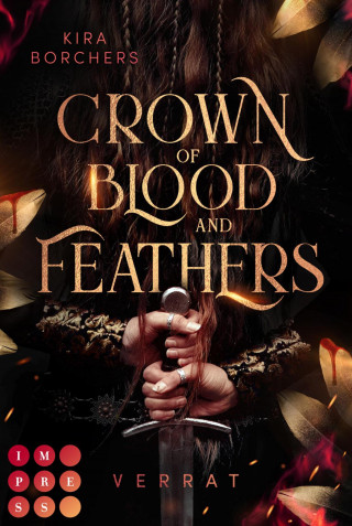 Kira Borchers: Crown of Blood and Feathers 1: Verrat