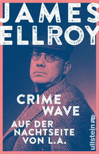 James Ellroy: Crime Wave