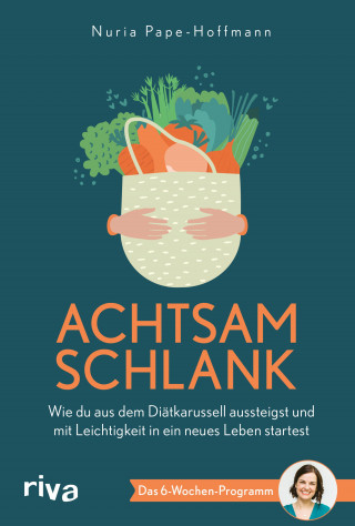 Nuria Pape-Hoffmann: Achtsam schlank