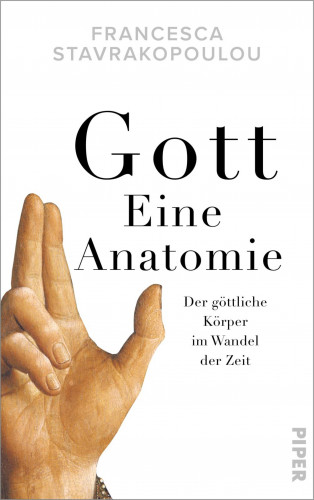 Francesca Stavrakopoulou: Gott - Eine Anatomie