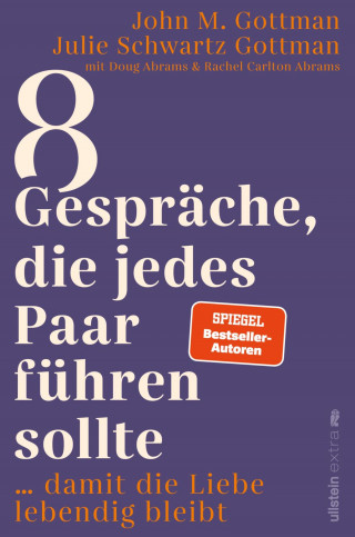 John M. Gottman, Julie Schwartz Gottman: 8 Gespräche, die jedes Paar führen sollte ...