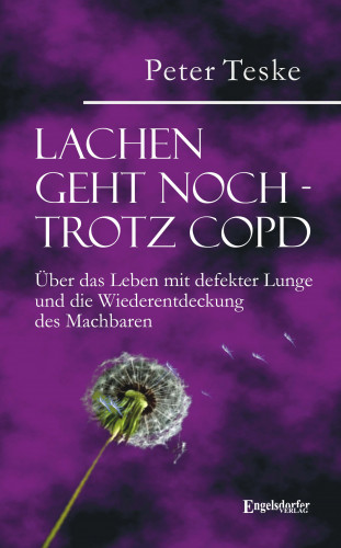 Peter Teske: Lachen geht noch – trotz COPD