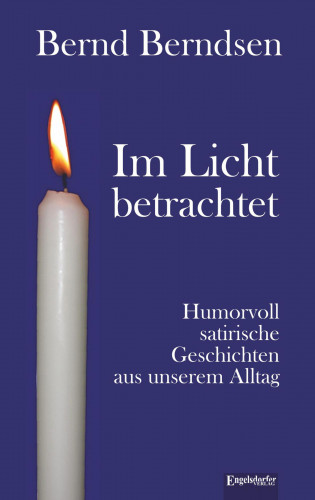 Bernd Berndsen: Im Licht betrachtet