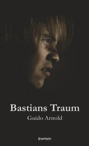 Guido Arnold: Bastians Traum