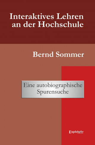 Bernd Sommer: Interaktives Lehren an der Hochschule